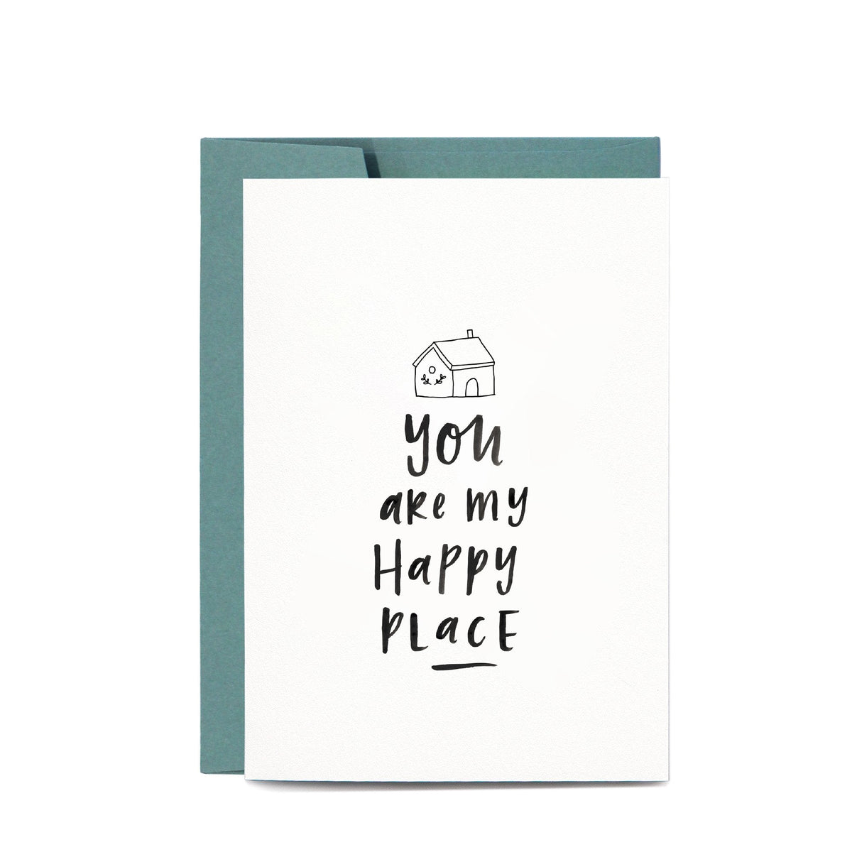 In the Daylight - Card - Home - You Are My Happy Place